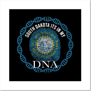 South Dakota Its In My DNA - South Dakotan Flag - Gift for South Dakotan From South Dakota Posters and Art